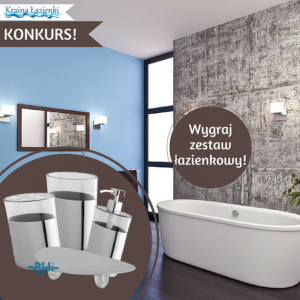 Konkurs "Łazienka moich marzeń ma kolor… i dlaczego właśnie taki?"