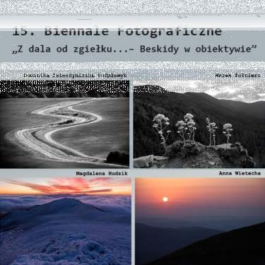 Konkurs "Z dala od zgiełku...– Beskidy w obiektywie" 2015