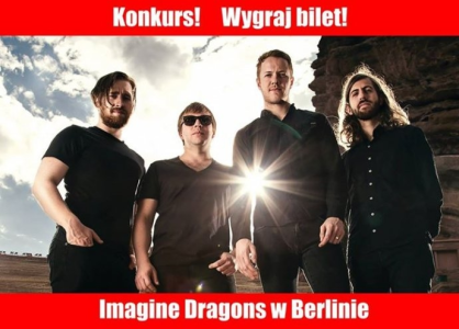 Wygraj zaproszenie na koncert Imagine Dragons