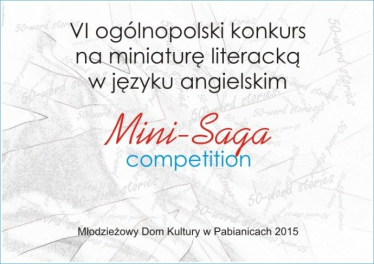 Konkurs dla uczniów na miniaturę literacką w języku angielskim - "MINI-SAGA COMPETITION"