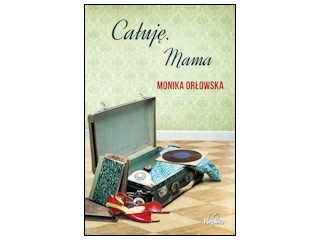 Wygraj książkę "Całuję. Mama" do godz. 20:00