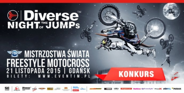 Wygraj podwójny bilet na Mistrzostwa Świata we Freestyle Motocrossie - Diverse NIGHT of the JUMPs 2015! Włocławek