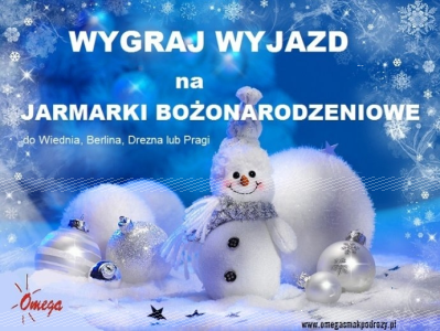 Wygraj wyjazd na Jarmarki Bożonarodzeniowe
