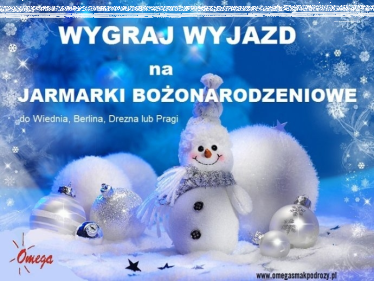 Wygraj wyjazd na Jarmarki Bożonarodzeniowe