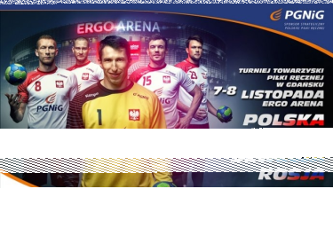 Wygraj bilety na Międzynarodowy Turniej w Piłce Ręcznej Mężczyzn w Ergo Arenie