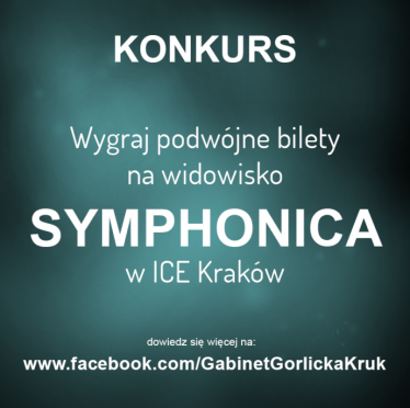 Wygraj podwójne bilety na widowisko SYMPHONICA w ICE Kraków