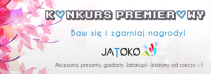 Konkurs premierowy "Baw się i zgarniaj nagrody"