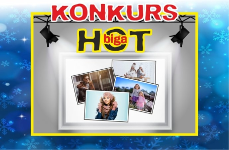 Konkurs "Zimowy konkurs stylizacji HOT BIGA"
