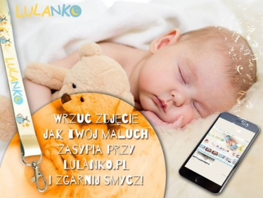 Konkurs "LULANKO – Jak Twój maluch zasypia"