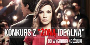 Konkurs z "Żoną idealną"