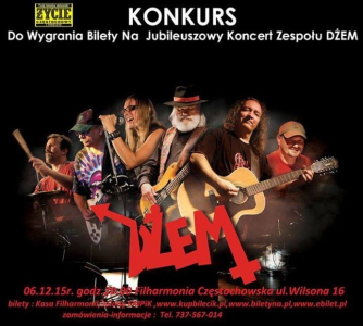 Wygraj bilety na Jubileuszowy Koncert Zespołu DŻEM, do godz. 10:00