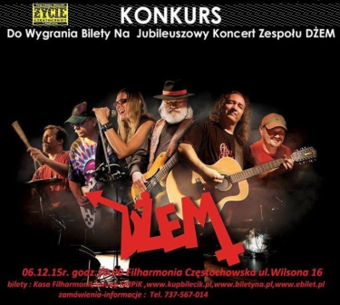 Wygraj bilety na Jubileuszowy Koncert Zespołu DŻEM, do godz. 10:00