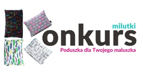 Wygraj poduszkę dla Twojego maluszka, do godz. 20:00