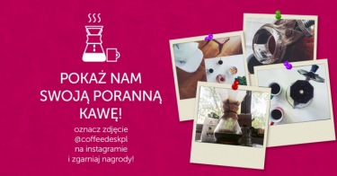 Konkurs "Pokaż nam swoją poranną kawę"