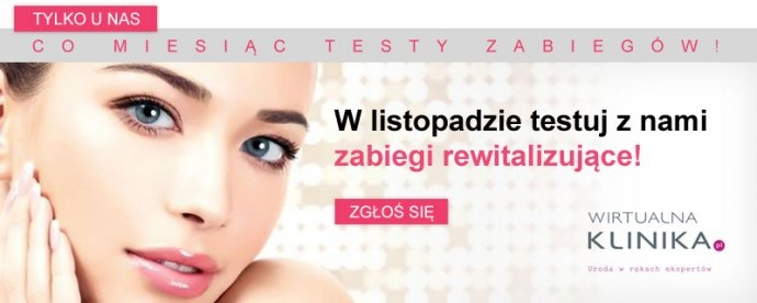 Konkurs "Testuj zabiegi rewitalizujące skórę"