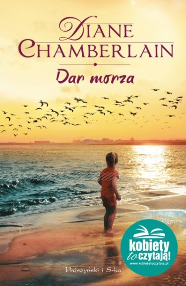 Wygraj powieść Diane Chamberlain pt. Dar morza!