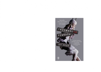 Wygraj powieść Jaya Ashera pt. Trzynaście powodów!