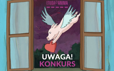 Konkurs "Festiwal Filmowy Etiuda&Anima" Kraków