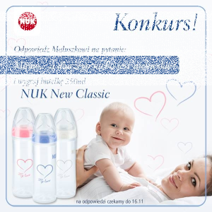 Wygraj butelkę Nuk New Classic 250 ml