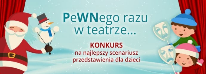 Konkurs dla dzieci "PeWNego razu w teatrze… Scenariusz przedstawieni"