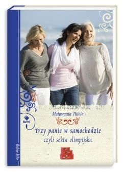 Konkurs 'Trzy panie w samochodzie, czyli sekta olimpijska - Małgorzata Thiele"