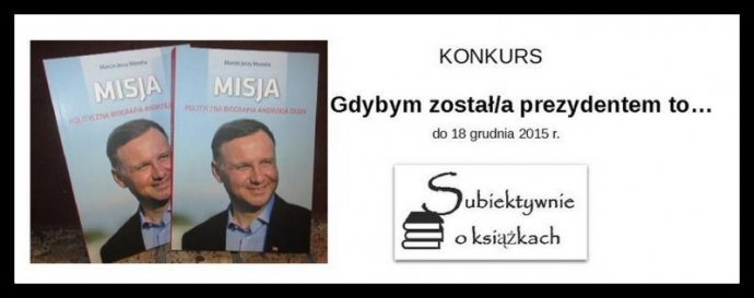 Konkurs "Gdybym został/a prezydentem to…"