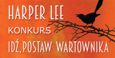 Wygraj egzemplarze "Idź, postaw wartownika"