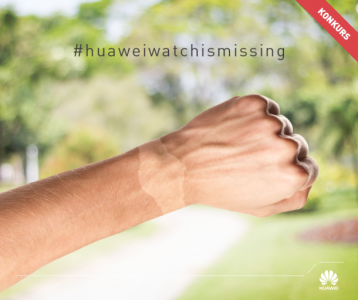 Konkurs "#HuaweiWatchIsMissing"