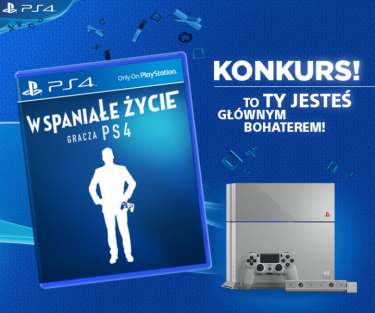 Konkurs "Wspaniałe Życie Gracza PS4"