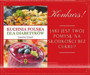 Wygraj książkę "Kuchnia polska dla diabetyków"
