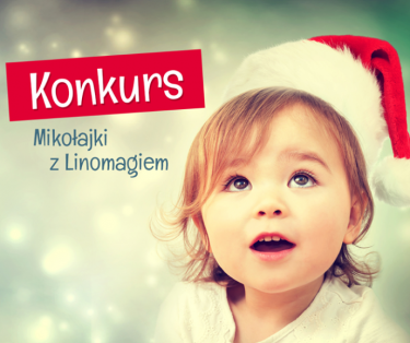 Konkurs "Linomag może być Twoim Mikołajem" do godz. 12:00