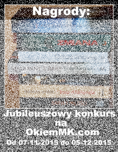 Jubileuszowy konkurs na OkiemMK.com