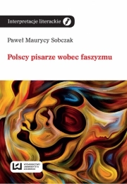 Wygraj książkę "Polscy pisarze wobec faszyzmu"
