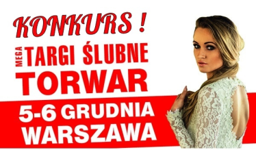 Wygraj podwójne zaproszenie na Mega Targi Ślubne Torwar