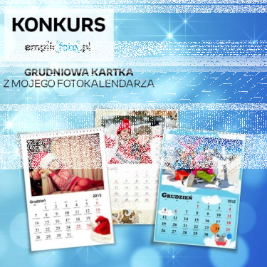 Konkurs "Grudniowa kartka z mojego kalendarza"