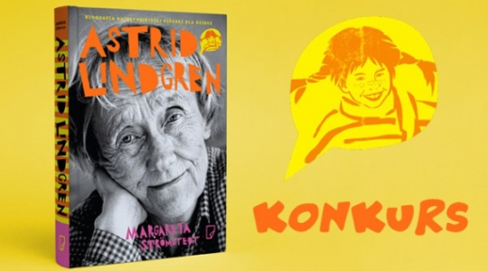 Konkurs "Wygraj egzemplarze biografii Astrid Lindgren!"