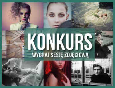 Konkurs "Wygraj sesję zdjęciową" Wrocław