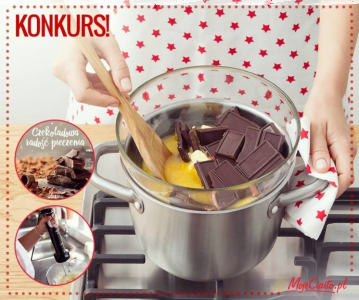 Konkurs "Czekoladowa Radość Pieczenia" do godz. 20:00