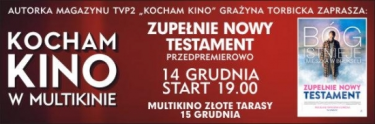 Wygraj zaproszenie na "Zupełnie Nowy Testament" w Multikinie Łódź, Wrocław Pasaż, Poznań Stary Browar, do godz. 10:00