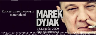 Wygraj bilet na koncert Marka Dyjaka w Poznaniu!