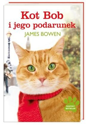 Kultura pod choinką: Kot Bob i jego podarunek - James Bowen