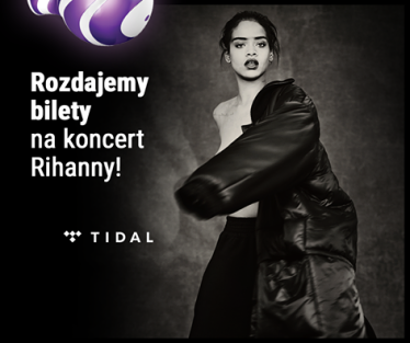 Konkurs "Zgarnij bilet na koncert Rihanny" Warszawa