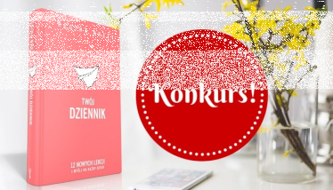 Konkurs "Wygraj TWÓJ DZIENNIK na rok 2016"