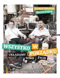 Konkurs "Wygraj książkę: Szymon Hołownia i Marcin Prokop: Wszystko w porządku. Układamy sobie życie"