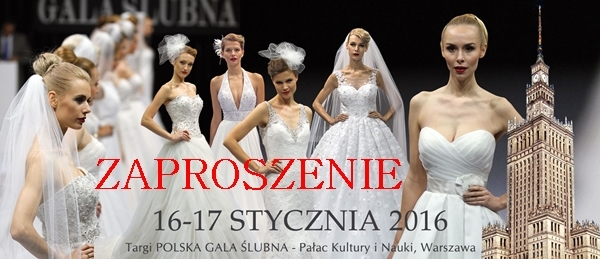 Wygraj podwójne zaproszenie na Polską Galę Ślubną 2016 w Warszawie!