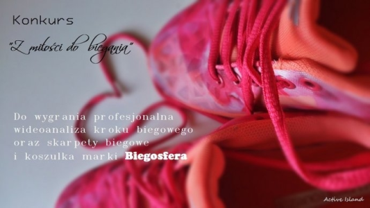 Konkurs "Z miłości do biegania"