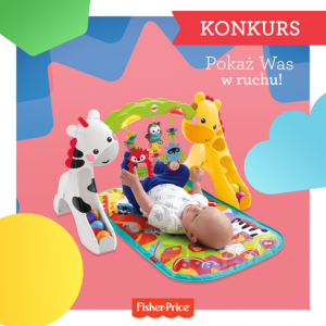 Konkurs fotograficzny z Fisher Price