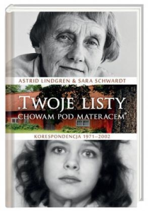 Konkurs "Twoje listy chowam pod materacem. Korespondencja 1971–2002 - Astrid Lindgren, Sara Schwardt"