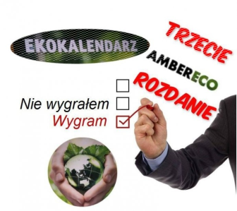 Konkurs "Przyjacielu walczę o kalendarz dla Ciebie z Amber Eco"