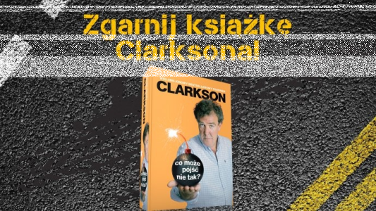 Konkurs "10 książek Clarksona do wygrania"